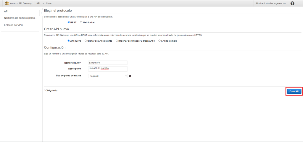 Captura de pantalla remarcando el botón "Crear API"  dentro del panel de API REST con el formulario lleno con las opciones anteriores.