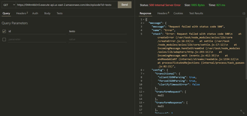 Captura de pantalla mostrando una respuesta fallida con código 500 Internal Server Error tras llamar a la función de getEpisode a través de un API con el path "/episode" y con un parámetro "id" con valor de "texto". El error dice "Request failed with status code 500".